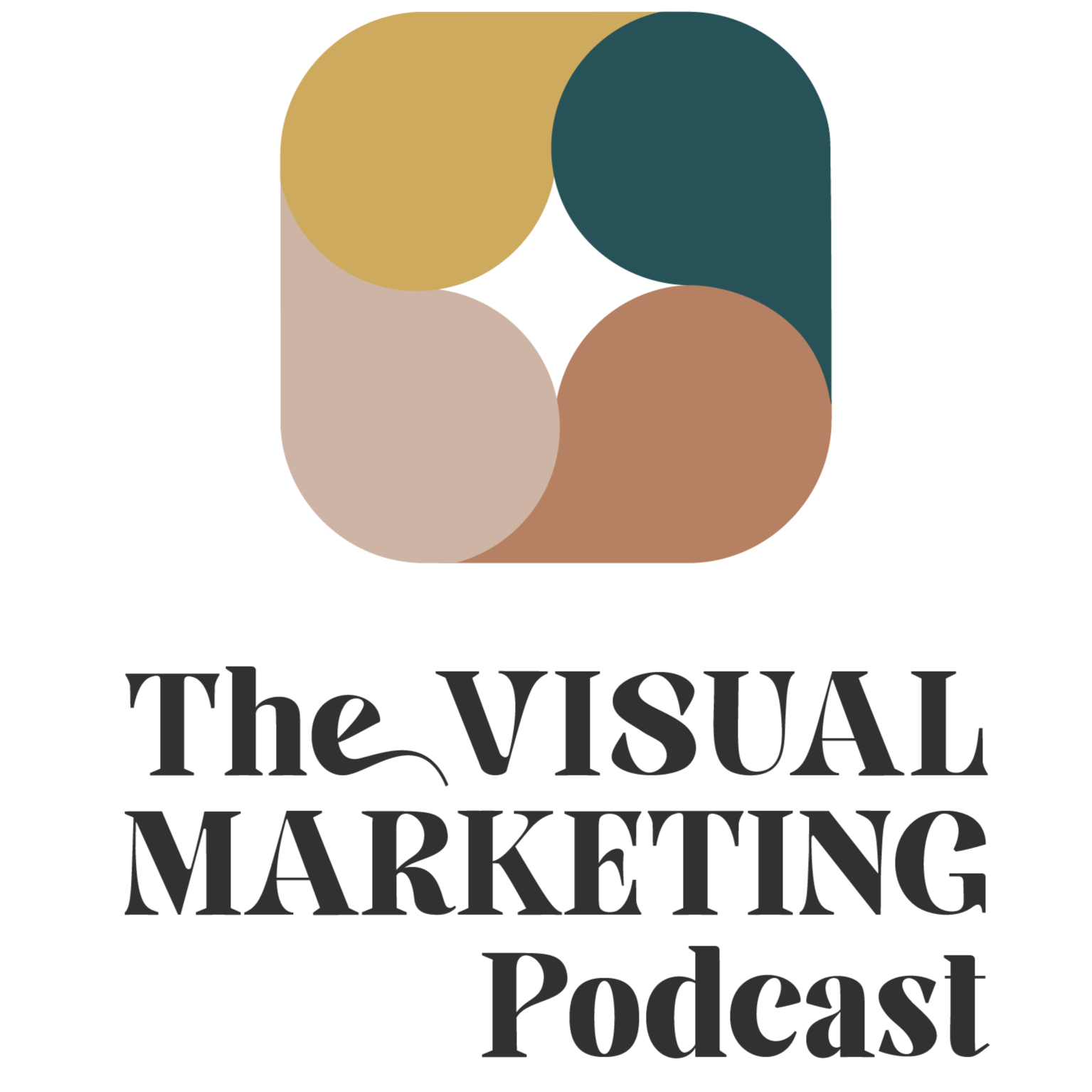 A logo with four overlapping circles in beige, teal, light pink, and brown, arranged in a square pattern. Below the logo, the text reads "The VISUAL MARKETING Podcast" in bold black font.